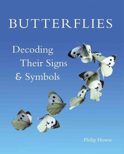 Butterflies: Decoding Their Signs and Symbols cover
