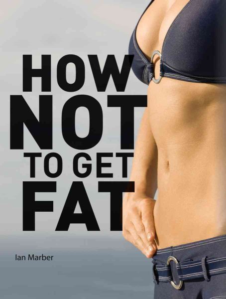How Not To Get Fat cover