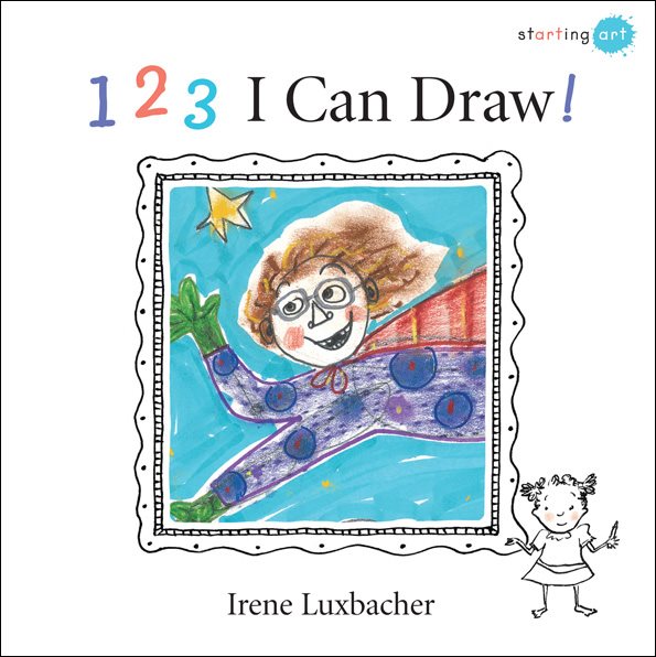 123 I Can Draw! (Starting Art) cover