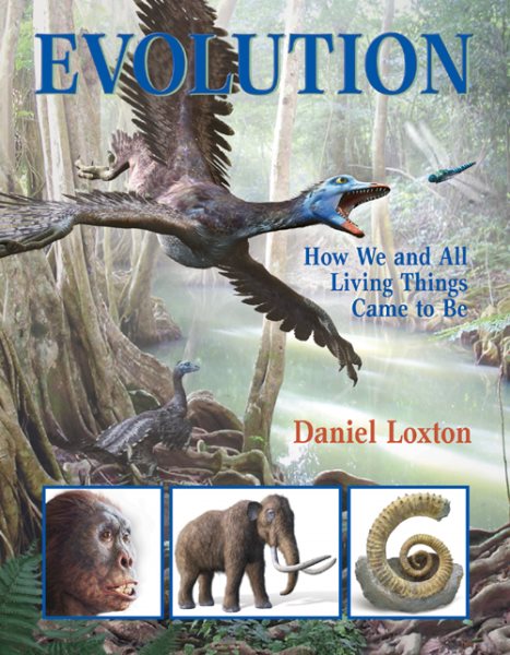 Evolution: How We and All Living Things Came to Be cover