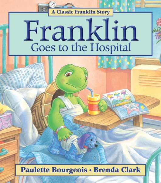 Franklin Goes to the Hospital cover