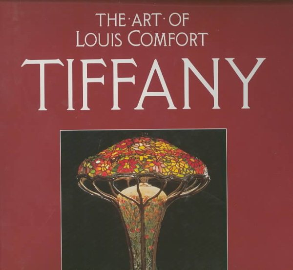 The Art of Louis Comfort Tiffany cover