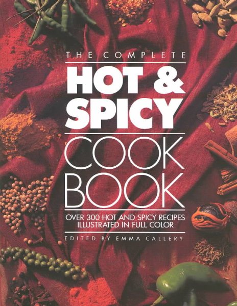 The Complete Hot and Spicy Cookbook cover