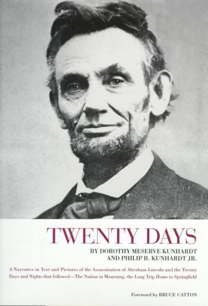 Twenty Days, A Narrative in Text and Pictures of the Assassination of Abraham Lincoln cover