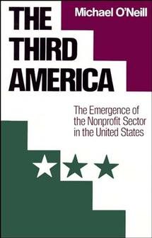 The Third America: The Emergence of the Nonprofit Sector in the United States (Jossey Bass Nonprofit and Public Management Series) cover