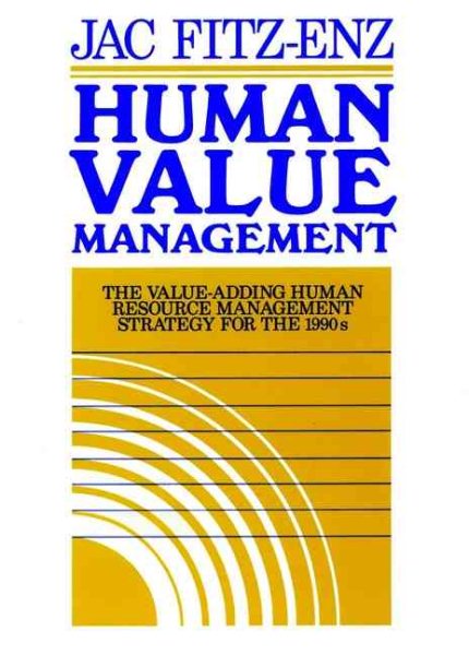 Human Value Management: The Value-Adding Human Resource Management Strategy for the 1990s cover
