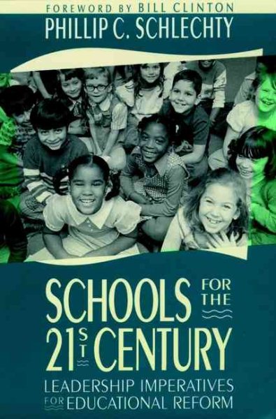 Schools for the 21st Century: Leadership Imperatives for Educational Reform cover