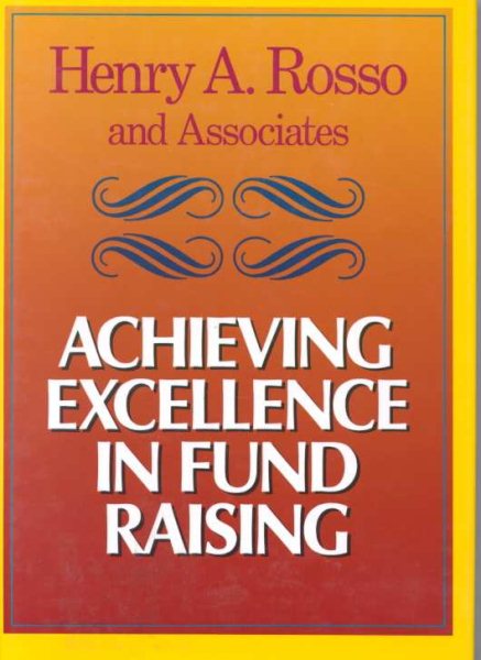 Achieving Excellence in Fund Raising (JOSSEY BASS NONPROFIT & PUBLIC MANAGEMENT SERIES) cover