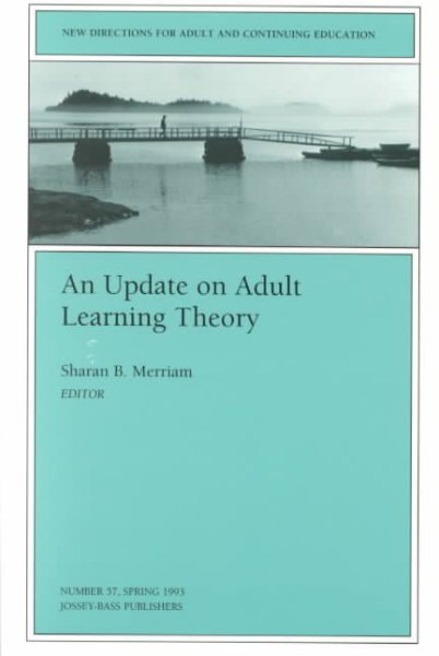 An Update on Adult Learning Theory: New Directions for Adult and Continuing Education, Number 57 cover