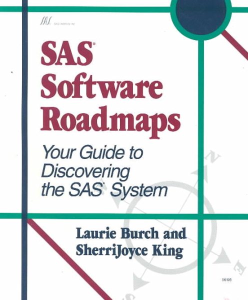 Sas Software Roadmaps: Your Guide to Discovering the Sas System