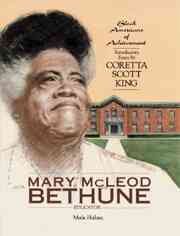Mary McLeod Bethune: Educator (Black Americans of Achievement) cover
