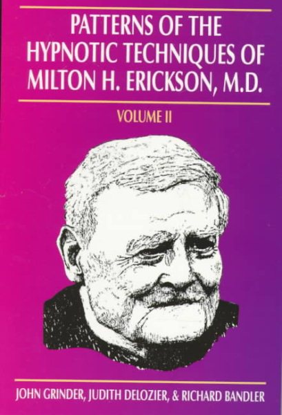 Patterns of the Hypnotic Techniques of Milton H. Erickson, M.D., Vol. 2 cover