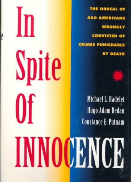 In Spite Of Innocence: Erroneous Convictions in Capital Cases cover