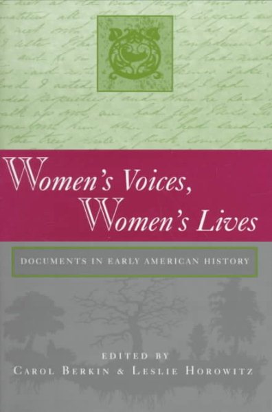 Women's Voices, Women's Lives: Documents in Early American History cover