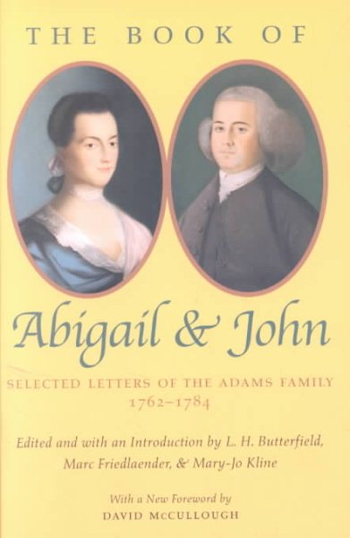 The Book of Abigail & John: Selected Letters of the Adams Family 1762-1784 cover