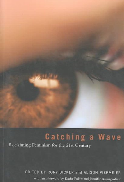 Catching a Wave: Reclaiming Feminism for the 21st Century cover