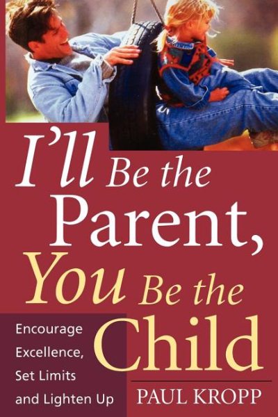 I'll Be The Parent, You Be The Child cover