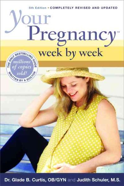 Your Pregnancy Week By Week, 5th Edition (Your Pregnancy Series) cover