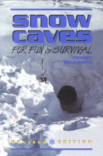 Snow Caves for Fun and Survival cover