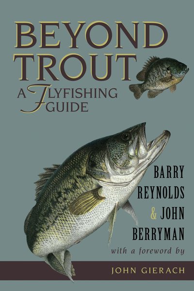 Beyond Trout: A Flyfishing Guide cover