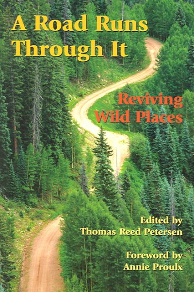Road Runs Through It: Reviving Wild Places cover