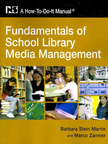 Fundamentals of School Library Media Management: A How-To-Do-It Manual (How-To-Do-It Manuals) (How-To-Do-It Manuals (Paperback))