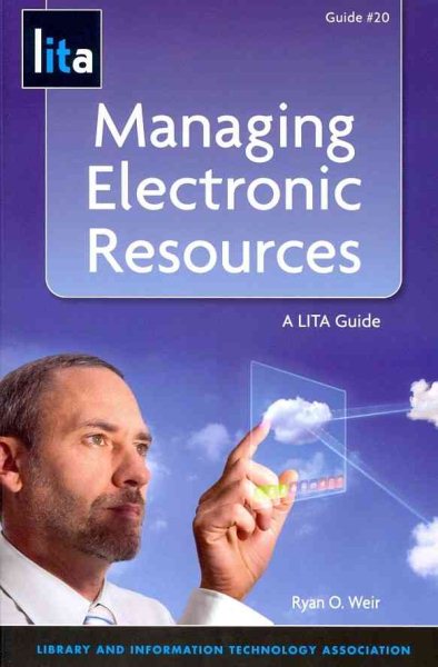 Managing Electronic Resources: A LITA Guide (LITA guides) cover