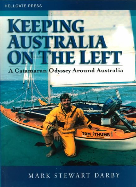 Keeping Australia on the Left: A Catamaran Odyssey Around Australia cover
