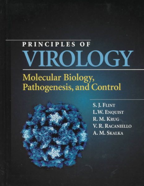Principles of Virology: Molecular Biology, Pathogenesis and Control