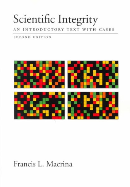 Scientific Integrity: An Introductory Text with Cases