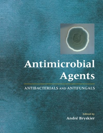 Antimicrobial Agents: Antibacterials and Antifungals cover