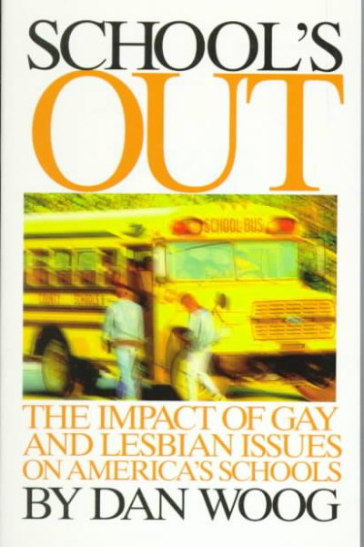 School's Out: The Impact of Gay and Lesbian Issues on America's Schools cover