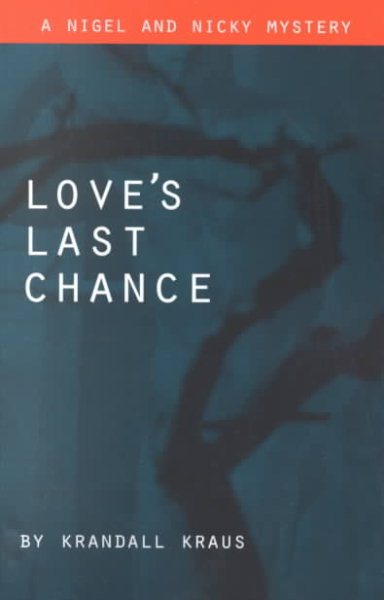 Loves Last Chance: A Nigel and Nicky Mystery (Nigel and Nicky Mysteries) cover