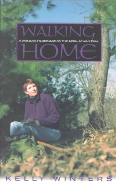 Walking Home: A Woman's Pilgrimage on the Appalachian Trail (Official Guides to the Appalachian Trail) cover