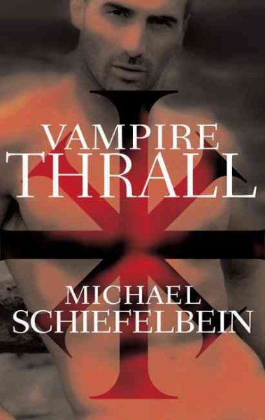Vampire Thrall: A Novel cover
