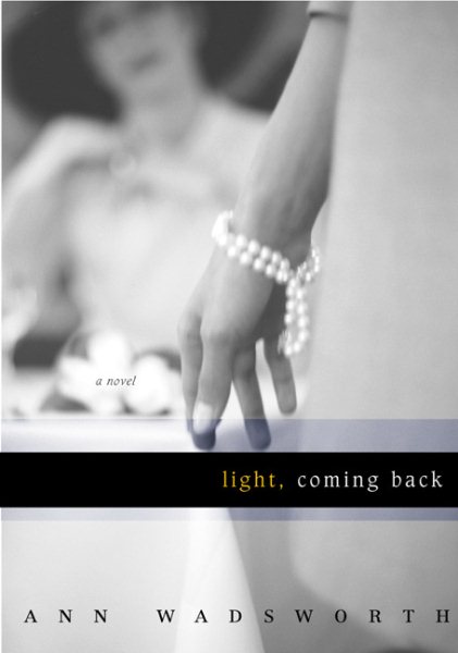 Light, Coming Back: A Novel cover