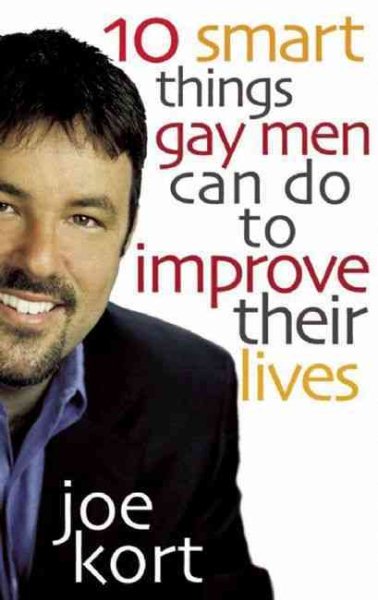 Ten Smart Things Gay Men Can Do to Improve Their Lives cover