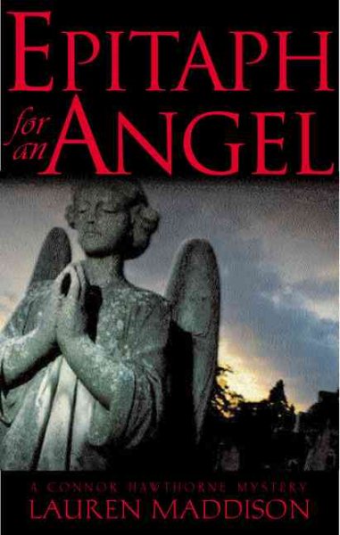 Epitaph for an Angel: A Connor Hawthorne Mystery cover