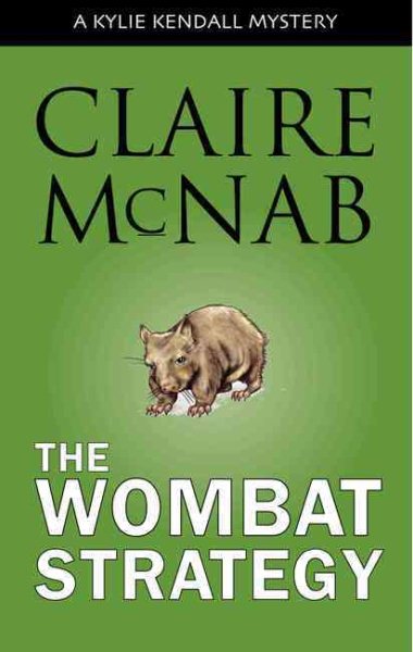 The Wombat Strategy: A Kylie Kendall Mystery cover