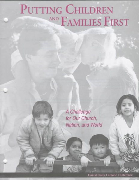 Putting Children and Families First: A Challenge for Our Church, Nation, and World cover