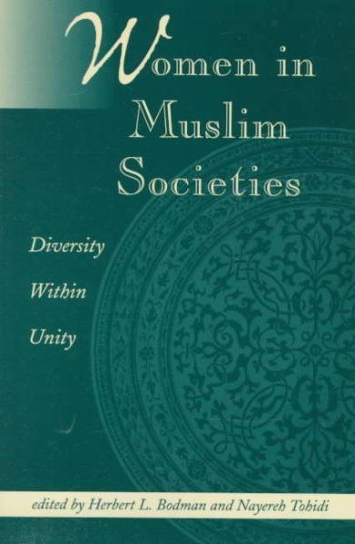 Women in Muslim Societies: Diversity Within Unity cover