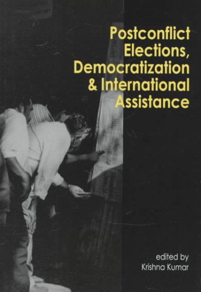 Postconflict Elections, Democratization, and International Assistance cover
