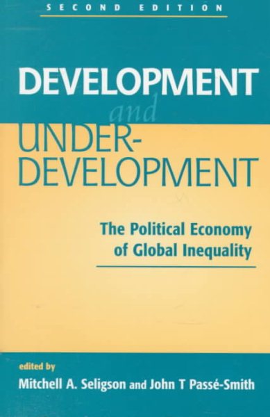 Development and Underdevelopment: The Political Economy of Global Inequality cover