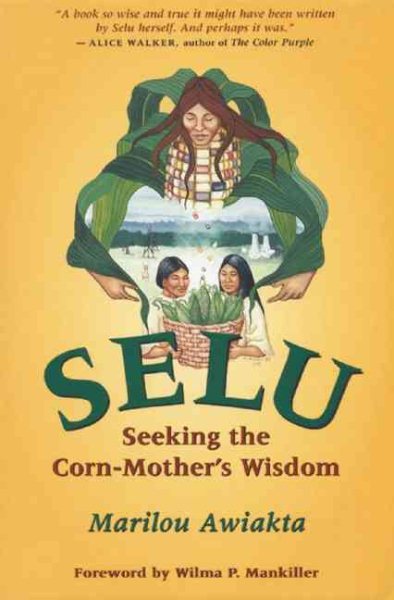 Selu: Seeking the Corn-Mother's Wisdom cover