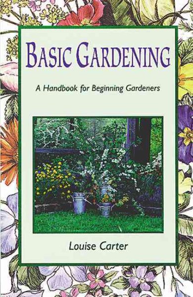 Basic Gardening: a handbook for beginning gardeners cover