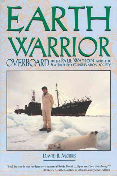 Earth Warrior: Overboard with Paul Watson and the Sea Shepherd Conservation Society cover