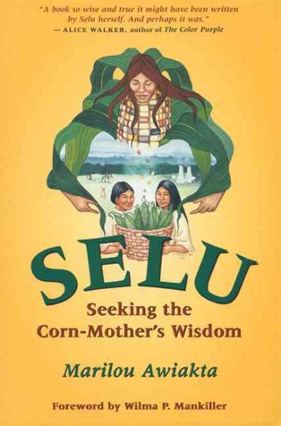 Selu: Seeking the Corn-Mother's Wisdom cover