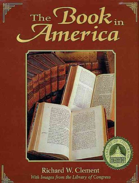 Book in America: With Images from The Library of Congress (Library of Congress Classics) cover