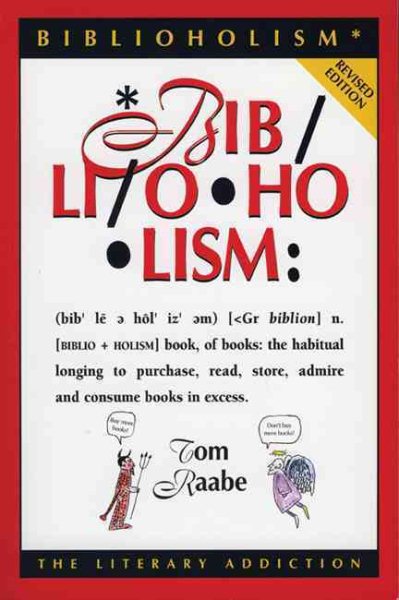 Biblioholism, Rev. Ed.: The Literary Addiction cover