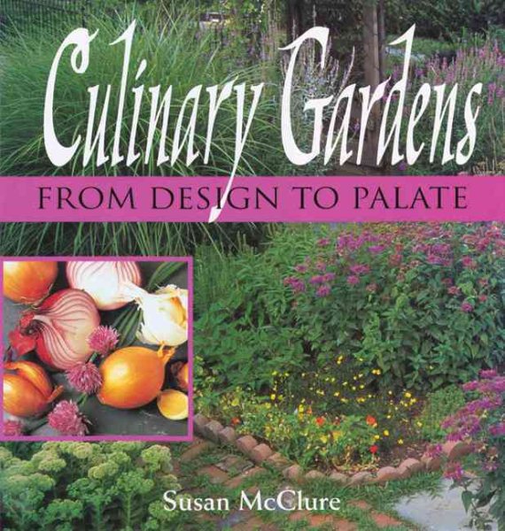 Culinary Gardens: From Design to Palate cover